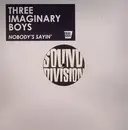 12inch Vinyl Single - Three Imaginary Boys - Nobody's Sayin'