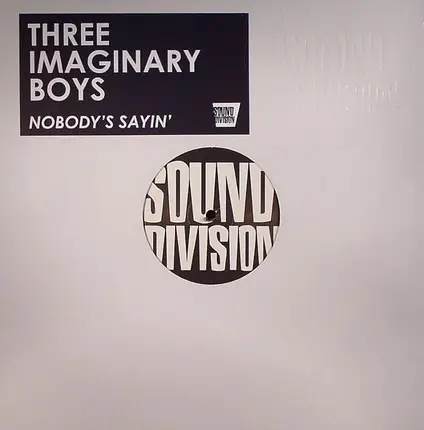 Three Imaginary Boys - Nobody's Sayin'