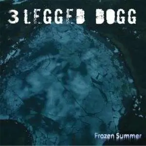 Three Legged Dog - Frozen Summer