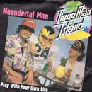 7inch Vinyl Single - Three Man Island - Neanderthal Man