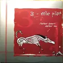 Double LP - Three Mile Pilot - Another Desert, Another Sea