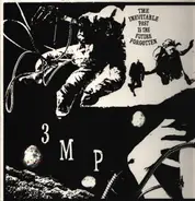 Three Mile Pilot - The Inevitable Past Is the Future Forgotten