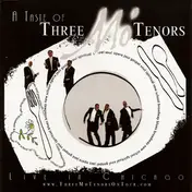 Three Mo' Tenors - A Taste of Three Mo' Tenors: Live in Chicago