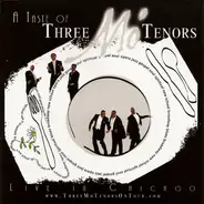 Three Mo' Tenors - A Taste of Three Mo' Tenors: Live in Chicago