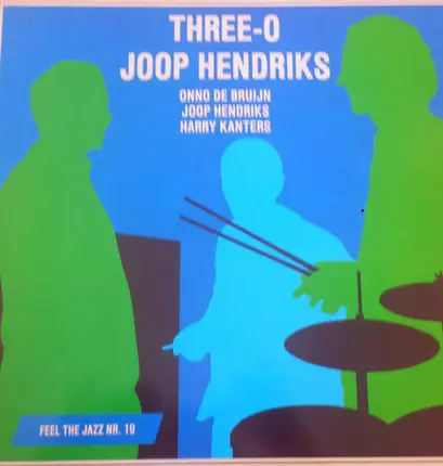 Three-O Joop Hendriks - Three-O Joop Hendriks