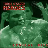 Three O'Clock Heroes - Cynical Bite