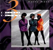 Three Shades Brown - Nasty Bass