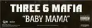 12'' - Three 6 Mafia - Baby Mama - Promo