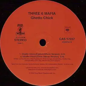 Three 6 Mafia - Ghetto Chick