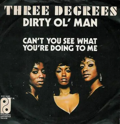 Three Degrees - Dirty Old Man