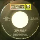 7'' - Three Dog Night - Mama Told Me (Not To Come)