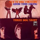 7'' - Three Dog Night - Out In The Country / Good Time Living