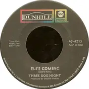 7'' - Three Dog Night - Eli's Coming / Circle For A Landing