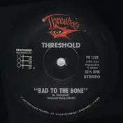 Threshold - Bad To The Bone / Summertime