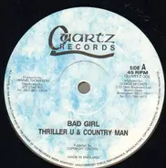 Thriller U & Country Man - Bad Girl / Version