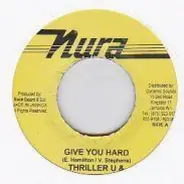 Thriller U & Tanya Stephens - Give You Hard