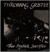 Throbbing Gristle - Thee Psychick Sacrifice