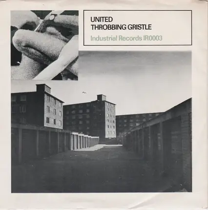 Throbbing Gristle - United / Zyklon B Zombie
