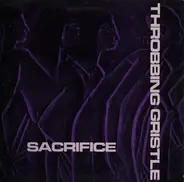 Throbbing Gristle - Sacrifice