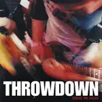 Throwdown - DRIVE ME DEAD