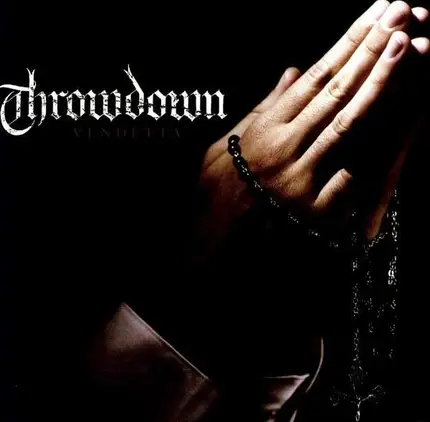 THROWDOWN - HAYMAKER/VENDETTA