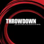 THROWDOWN - YOU DON'T HAVE TO BE BLOOD...