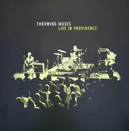 Throwing Muses - Live In Providence