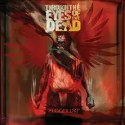 CD - Through The Eyes Of The Dead - Bloodlust