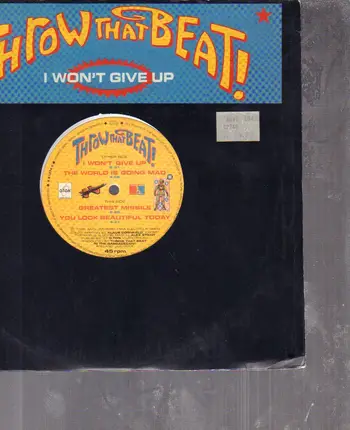 Throw That Beat In The Garbagecan! - I Won't Give Up