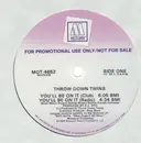 12'' - Throw Down Twins - You'll Be On It - Promo