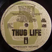 Thug Life - cradle to the grave