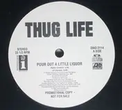 Thug Life - Pour Out A Little Liquor