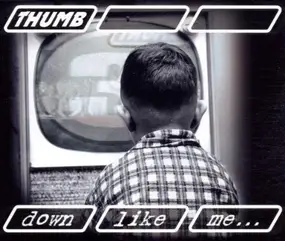 Thumb - Down Like Me