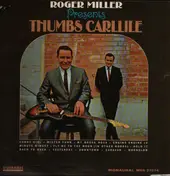 Thumbs Carllile - Roger Miller Presents Thumbs Carlille