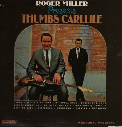 Thumbs Carllile - Roger Miller Presents Thumbs Carlille