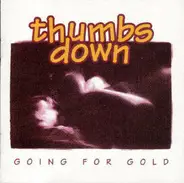 Thumbs Down - Going For Gold