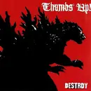 7inch Vinyl Single - Thumbs Up! - Destroy