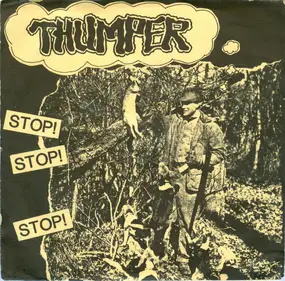 Thumper - Stop! Stop! Stop!