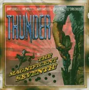 Thunder - The Magnificent Seventh