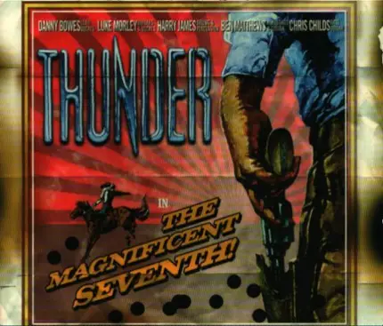 Thunder - The Magnificent Seventh