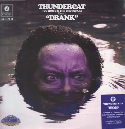 Thundercat /OG Ron C /The Chopstars - Drank