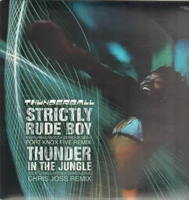 Thunderball - Strictly Rude Boy (Fort Knox RMX)