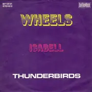 7'' - Thunderbirds - Wheels