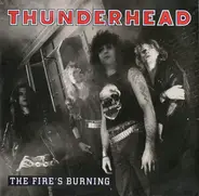 Thunderhead - The Fire's Burning