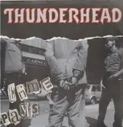 Thunderhead - Crime Pays