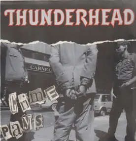 Thunderhead - Crime Pays