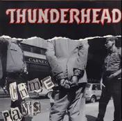Thunderhead - Crime Pays