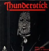 Thunderstick - Feel Like Rock´n´Roll?