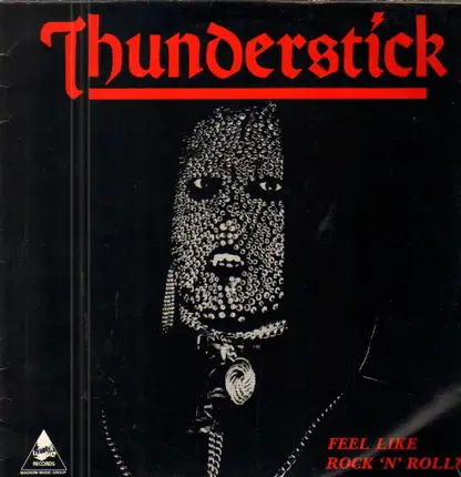 Thunderstick - Feel Like Rock´n´Roll?
