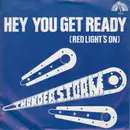 7inch Vinyl Single - Thunderstorm - Hey You Get Ready (Red Light's On)